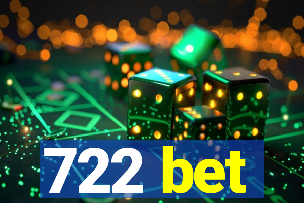 722 bet